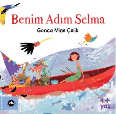 Benim Adım Selma - Vakıfbank Kültür Yayınları