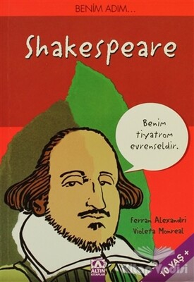 Benim Adım... Shakespeare - Altın Kitaplar Yayınevi