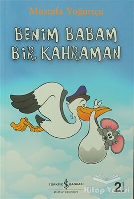 Benim Babam Bir Kahraman - 1