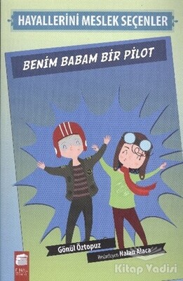 Benim Babam Bir Pilot - Final Kültür Sanat Yayınları