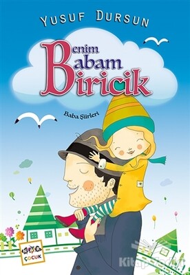 Benim Babam Biricik - Nar Yayınları