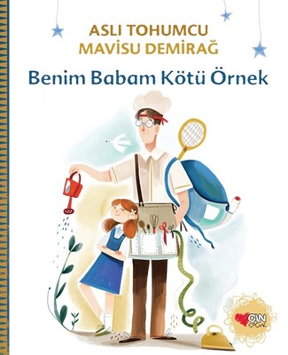 Benim Babam Kötü Örnek - Can Çocuk Yayınları