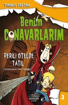 Benim Canavarlarım 3 - Perili Otelde Tatil - Nemesis Kitap