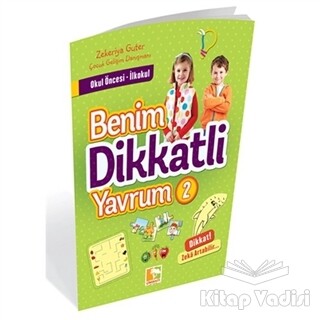 Benim Dikkatli Yavrum - 2 - Çınaraltı Yayınları