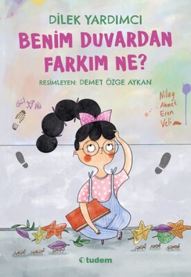 Benim Duvardan Farkım Ne? - Tudem Yayınları