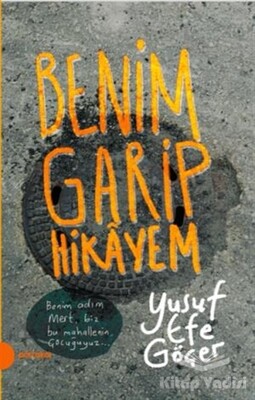 Benim Garip Hikayem - Portakal Kitap