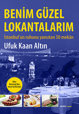 Benim Güzel Lokantalarım - 1