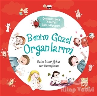 Benim Güzel Organlarım - Organlarımla Allah’a Şükrediyorum - Nesil Okul Öncesi