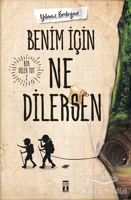 Benim İçin Ne Dilersen - Bir Dilek Tut 2 - Genç Timaş