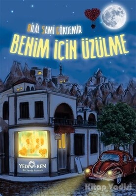 Benim İçin Üzülme - Yediveren Yayınları