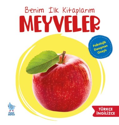 Benim İlk Kitaplarım Meyveler - Minik Damla