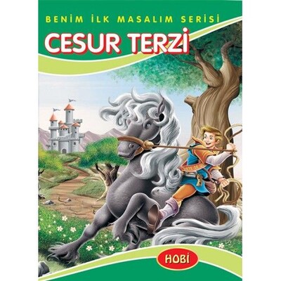 Benim İlk Masalım Serisi - Cesur Terzi - Hobi Yayınevi
