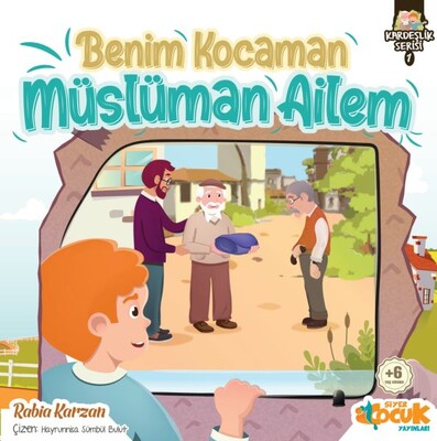 Benim Kocaman Müslüman Ailem - Kardeşlik Serisi 1 - Siyer Yayınları