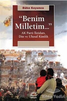 Benim Milletim... - İletişim Yayınları