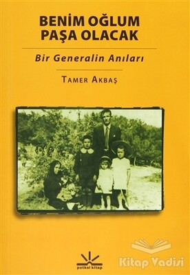 Benim Oğlum Paşa Olacak - Potkal Kitap Yayınları