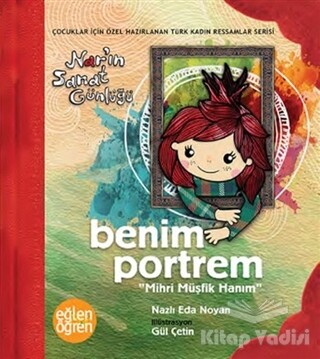 Benim Portrem Nar'ın Sanat Günlüğü - Eğlen Öğren - Dstil Tasarım