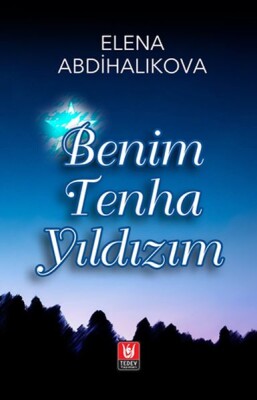 Benim Tenha Yıldızım - Türk Edebiyatı Vakfı Yayınları