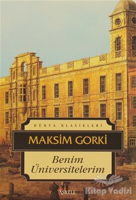 Benim Üniversitelerim - İskele Yayıncılık