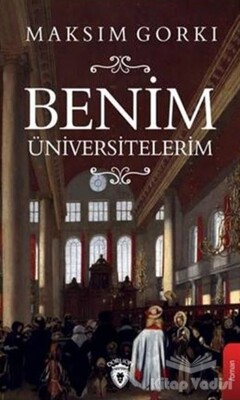 Benim Üniversitelerim - Dorlion Yayınları