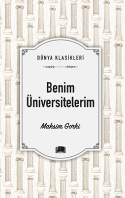 Benim Üniversitelerim - Ema Klasik