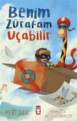 Benim Zürafam Uçabilir - Timaş Çocuk