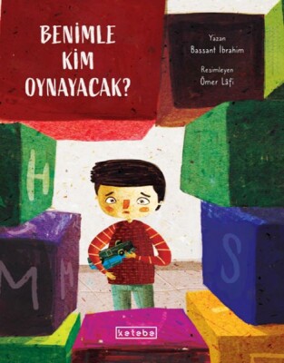 Benimle Kim Oynayacak? - Ketebe Yayınları