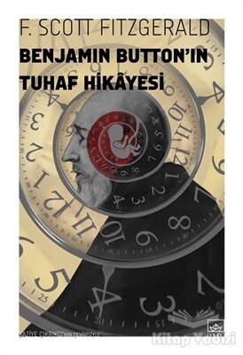 Benjamin Button’ın Tuhaf Hikayesi - İthaki Yayınları