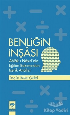 Benliğin İnşası - Ötüken Neşriyat