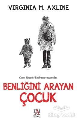 Benliğini Arayan Çocuk - Panama Yayıncılık