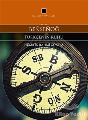 Bensenog - Türkçenin Ruhu - Külliyat Yayınları