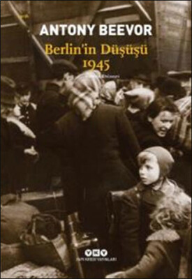 Berlin'in Düşüşü 1945 - Yapı Kredi Yayınları