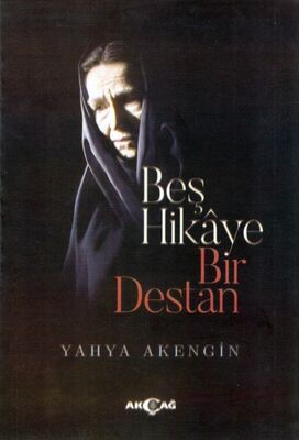 Beş Hikaye Bir Destan - 1