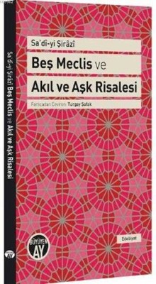 Beş Meclis ve Akıl ve Aşk Risalesi - 1