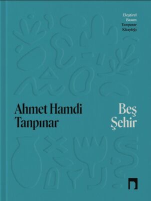 Beş Şehir Eleştirel Basım - 1