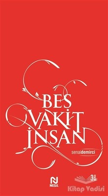 Beş Vakit İnsan - Nesil Yayınları