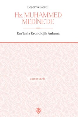 Beşer ve Resul Hz. Muhammed Medine'de - Türkiye Diyanet Vakfı Yayınları
