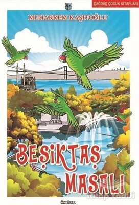 Beşiktaş Masalı - Özyürek Yayınları