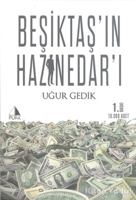 Beşiktaş’ın Haznedarı - Pupa Yayınları