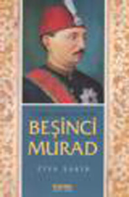 Beşinci Murad - Kaknüs Yayınları