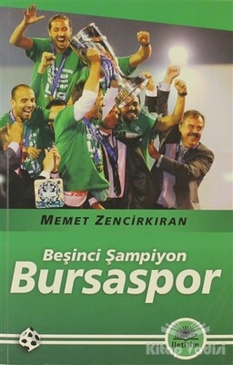 Beşinci Şampiyon Bursaspor - İletişim Yayınları