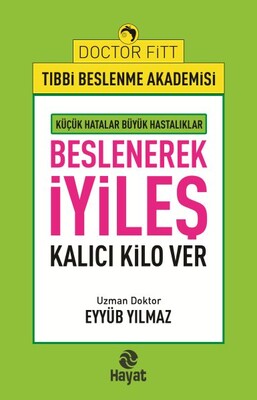 Beslenerek İyileş - Hayat Yayınları