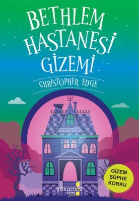 Bethlem Hastanesi Gizemi - Yakamoz Yayınları