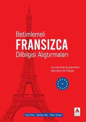 Delta Kültür Yayınevi - Betimlemeli Fransızca Dilbilgisi Alıştırmaları
