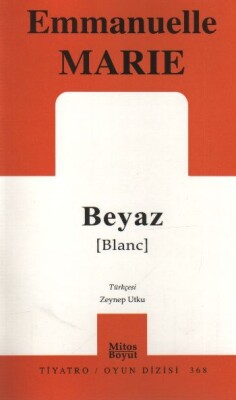 Beyaz (Balnc) - Mitos Yayınları