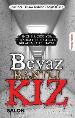 Beyaz Bantlı Kız - Salon Yayınları