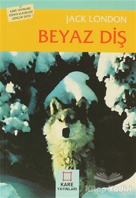 Beyaz Diş - Kare Yayınları