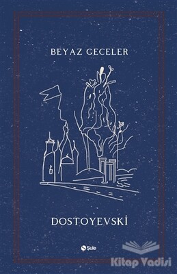 Beyaz Geceler - Şule Yayınları