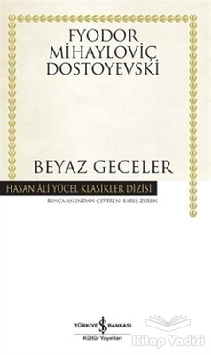 Beyaz Geceler - İş Bankası Kültür Yayınları