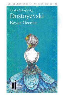 Beyaz Geceler - İlgi Kültür Sanat Yayınları