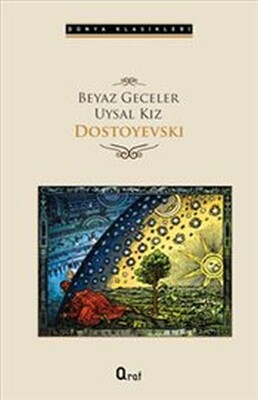 Beyaz Geceler - Uysal Kız - Araf Yayınları